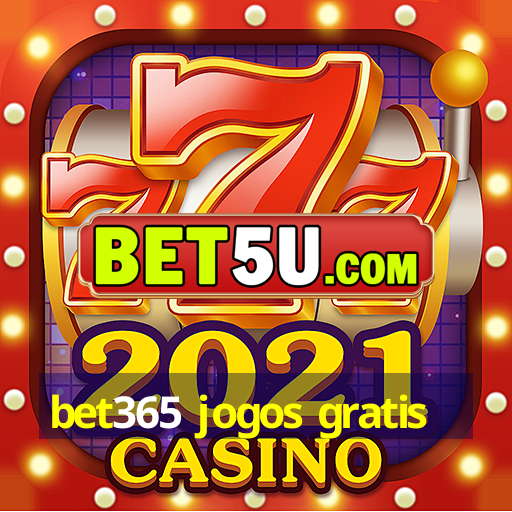 bet365 jogos gratis